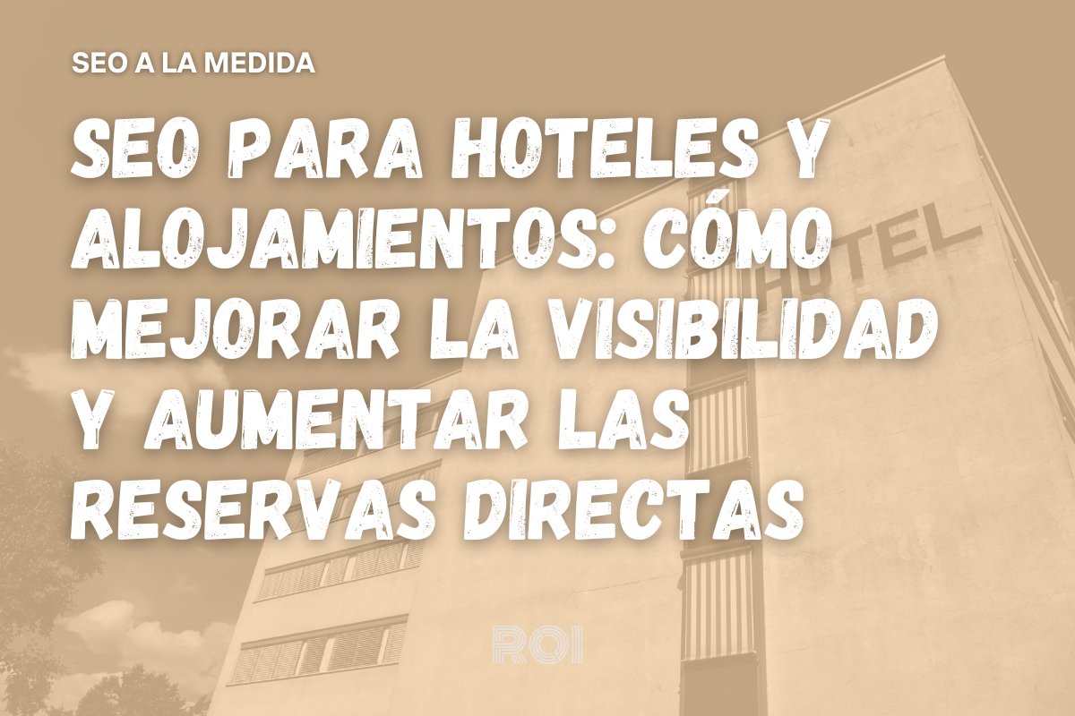 SEO para hoteles y alojamientos turísticos